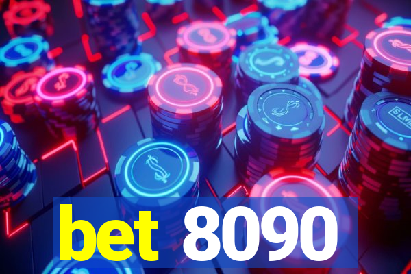 bet 8090